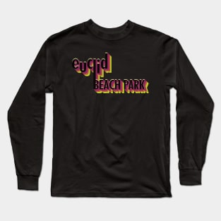 Euclid Beach Park Long Sleeve T-Shirt